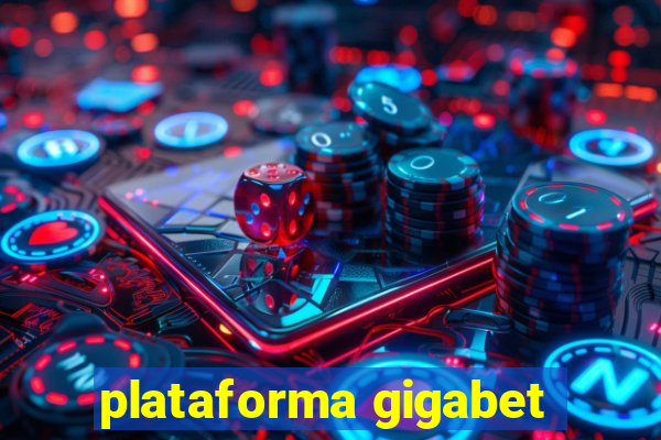 plataforma gigabet